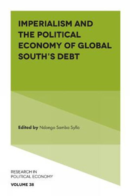 Imperialism and the Political Economy of Global South's Debt Imperialism and the Political Economy of Global South's Debt