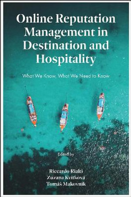 Online Reputation Management in Destination and Hospitality Online Reputation Management in Destination and Hospitality