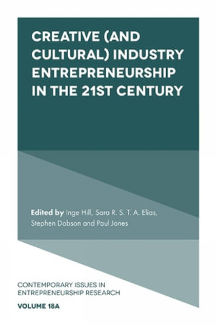 Creative (and Cultural) Industry Entrepreneurship in the 21st Century Creative (and Cultural) Industry Entrepreneurship in the 21st Century