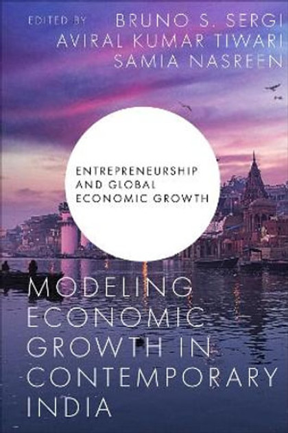 Modeling Economic Growth in Contemporary India Modeling Economic Growth in Contemporary India