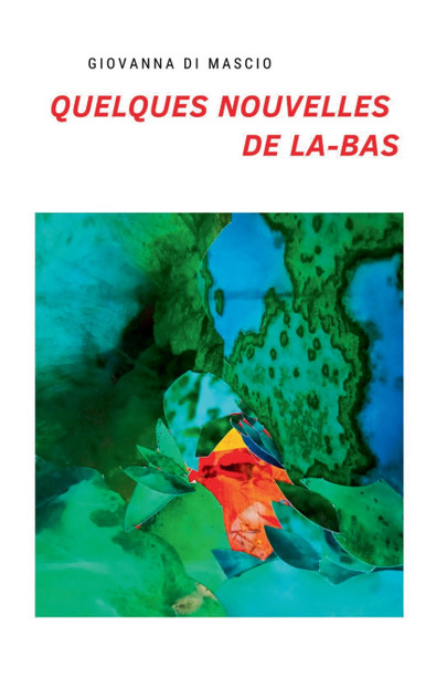 Quelques nouvelles de là-bas Quelques nouvelles de là-bas