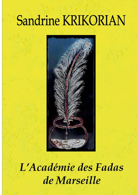 L'Académie des Fadas de Marseille L'Académie des Fadas de Marseille