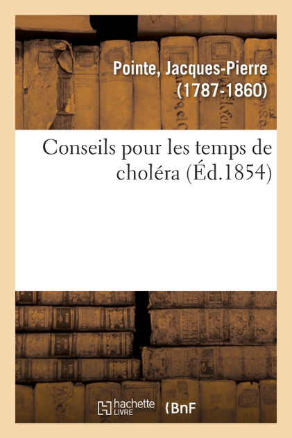 Conseils pour les temps de choléra Conseils pour les temps de choléra