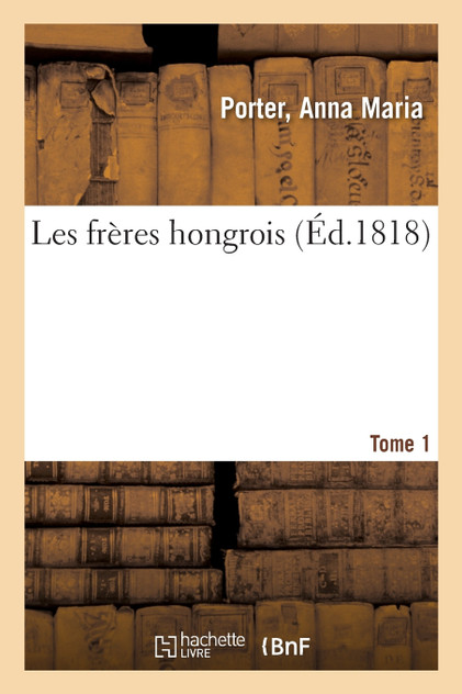 Les frères hongrois. Tome 1 Les frères hongrois. Tome 1