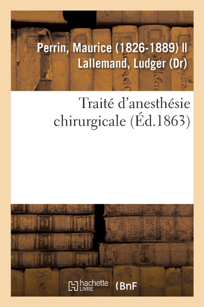 Traité d'anesthésie chirurgicale