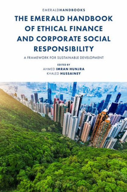 The Emerald Handbook of Ethical Finance and Corporate Social Responsibility The Emerald Handbook of Ethical Finance and Corporate Social Responsibility