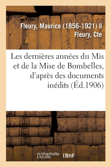 Les dernières années du Mis et de la Mise de Bombelles, d'après des documents inédits Les dernières années du Mis et de la Mise de Bombelles, d'après des documents inédits