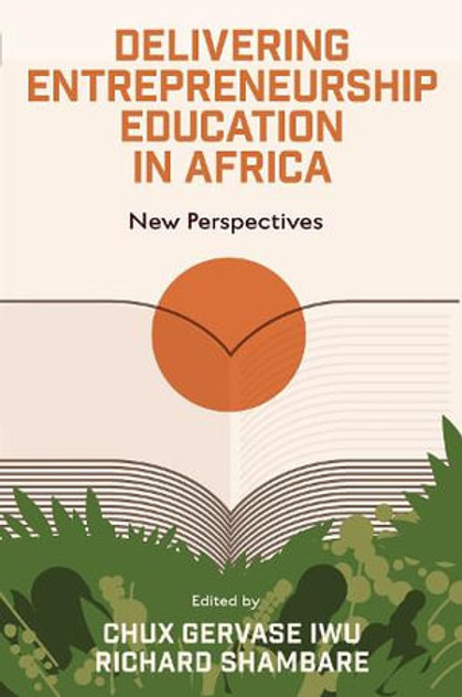 Delivering Entrepreneurship Education in Africa Delivering Entrepreneurship Education in Africa
