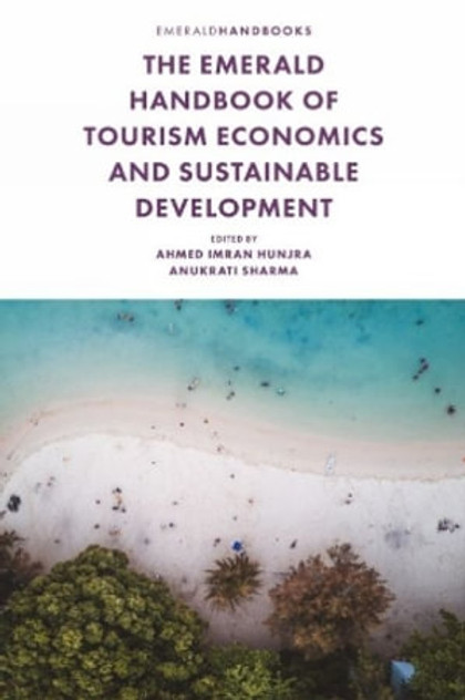 The Emerald Handbook of Tourism Economics and Sustainable Development