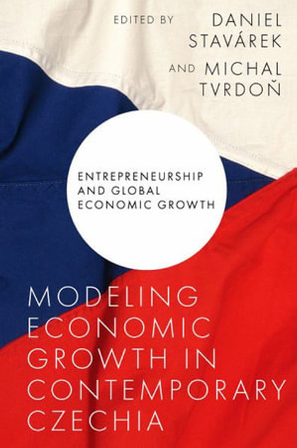 Modeling Economic Growth in Contemporary Czechia Modeling Economic Growth in Contemporary Czechia