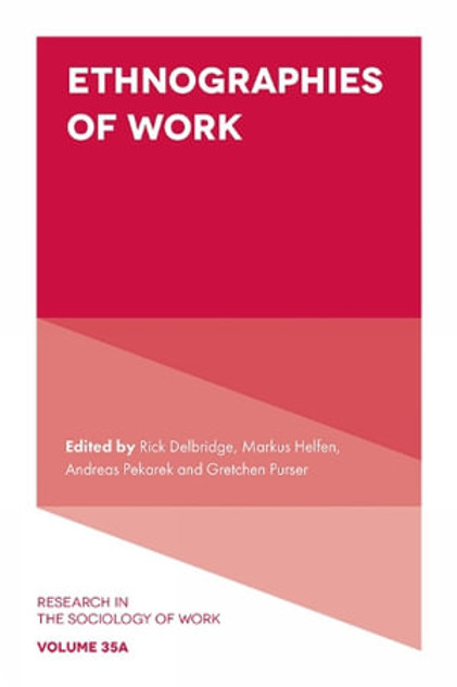 Ethnographies of Work Ethnographies of Work