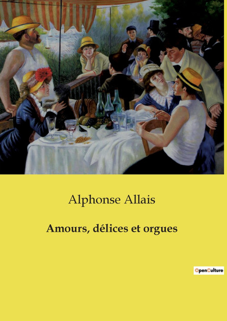 Amours, délices et orgues Amours, délices et orgues