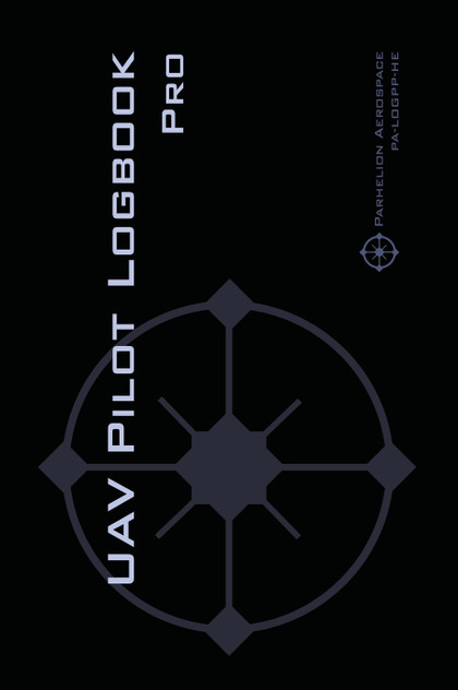 UAV PILOT LOGBOOK Pro UAV PILOT LOGBOOK Pro