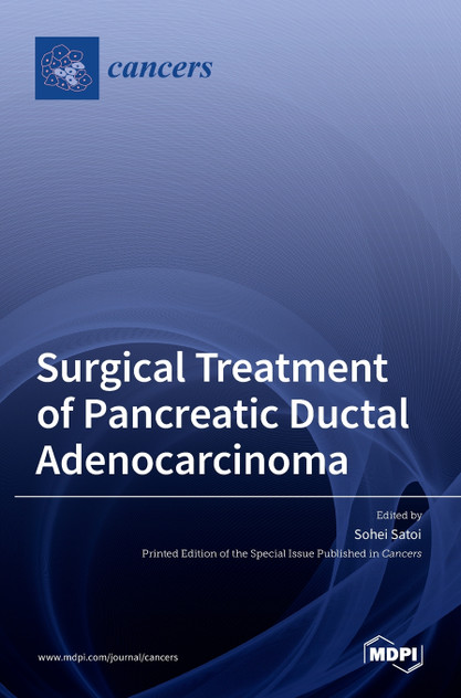 Surgical Treatment of Pancreatic Ductal Adenocarcinoma Surgical Treatment of Pancreatic Ductal Adenocarcinoma