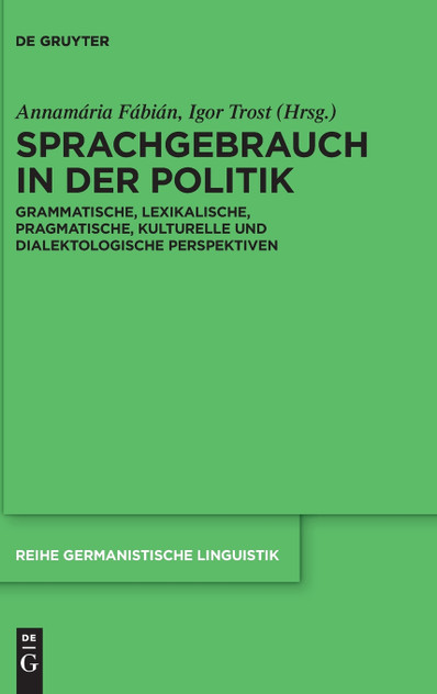 Sprachgebrauch in der Politik Sprachgebrauch in der Politik
