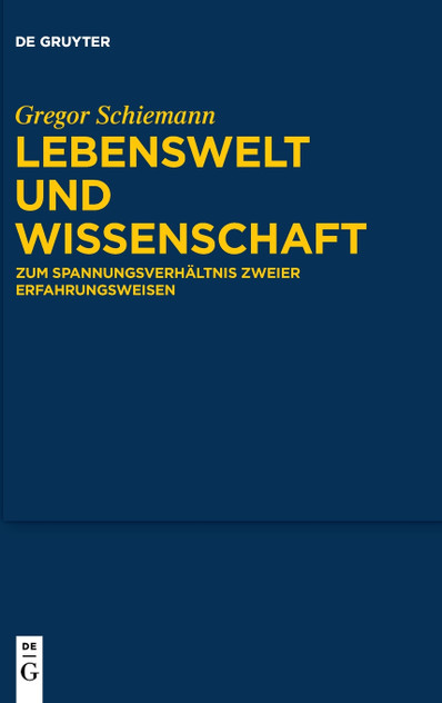 Lebenswelt und Wissenschaft