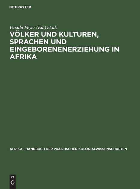 Völker und Kulturen, Sprachen und Eingeborenenerziehung in Afrika Völker und Kulturen, Sprachen und Eingeborenenerziehung in Afrika