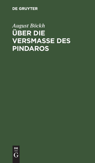 Über die Versmaße des Pindaros Über die Versmaße des Pindaros