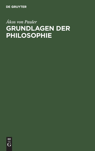 Grundlagen der Philosophie Grundlagen der Philosophie