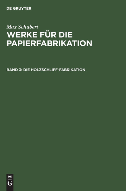 Die Holzschliff-Fabrikation Die Holzschliff-Fabrikation