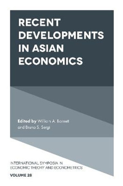 Recent Developments in Asian Economics Recent Developments in Asian Economics