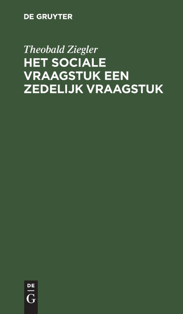 Het sociale vraagstuk een zedelijk vraagstuk Het sociale vraagstuk een zedelijk vraagstuk