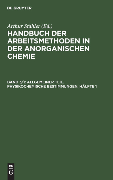 Allgemeiner Teil. Physikochemische Bestimmungen, Hälfte 1 Allgemeiner Teil. Physikochemische Bestimmungen, Hälfte 1