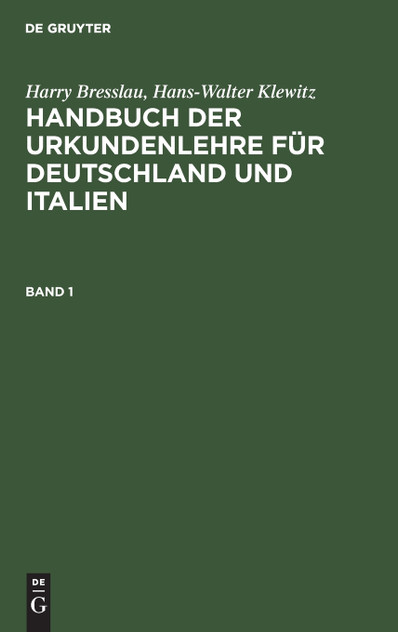 Handbuch der Urkundenlehre für Deutschland und Italien Handbuch der Urkundenlehre für Deutschland und Italien Handbuch der Urkundenlehre für Deutschland und Italien Handbuch der Urkundenlehre für Deutschland und Italien