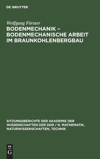 Bodenmechanik - bodenmechanische Arbeit im Braunkohlenbergbau