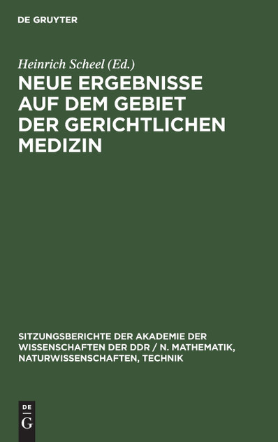 Neue Ergebnisse auf dem Gebiet der gerichtlichen Medizin