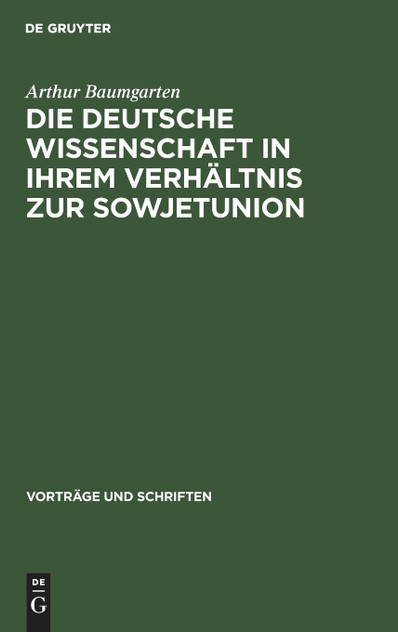 Die deutsche Wissenschaft in ihrem Verhältnis zur Sowjetunion