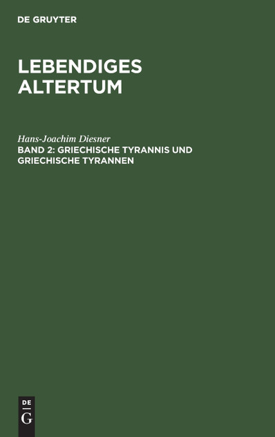 Griechische Tyrannis und griechische Tyrannen Griechische Tyrannis und griechische Tyrannen