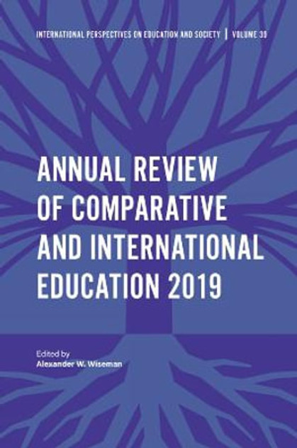 Annual Review of Comparative and International Education 2019 Annual Review of Comparative and International Education 2019