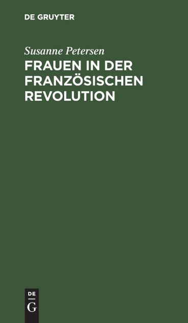 Frauen in der Französischen Revolution Frauen in der Französischen Revolution