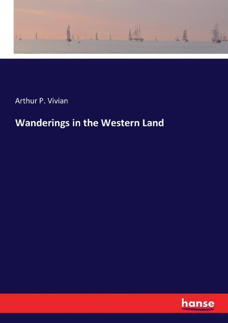 Wanderings in the Western Land Wanderings in the Western Land
