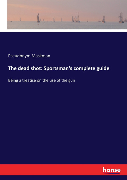 The dead shot The dead shot
