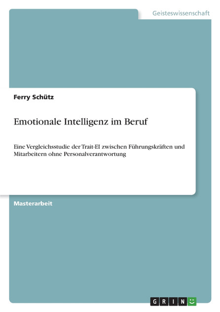 Emotionale Intelligenz im Beruf Emotionale Intelligenz im Beruf
