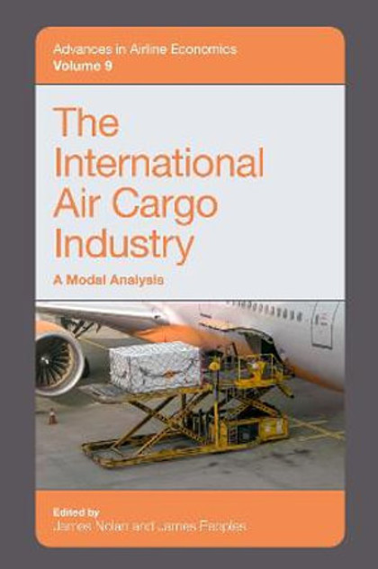 The International Air Cargo Industry The International Air Cargo Industry