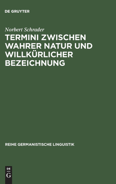 Termini zwischen wahrer Natur und willkürlicher Bezeichnung