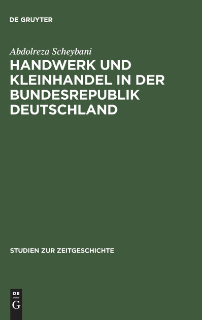 Handwerk und Kleinhandel in der Bundesrepublik Deutschland Handwerk und Kleinhandel in der Bundesrepublik Deutschland