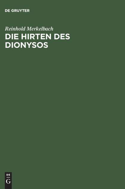 Die Hirten Des Dionysos Die Hirten Des Dionysos