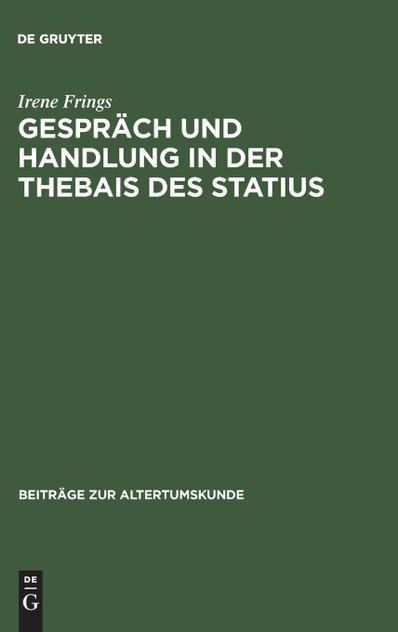 Gespräch und Handlung in der Thebais des Statius