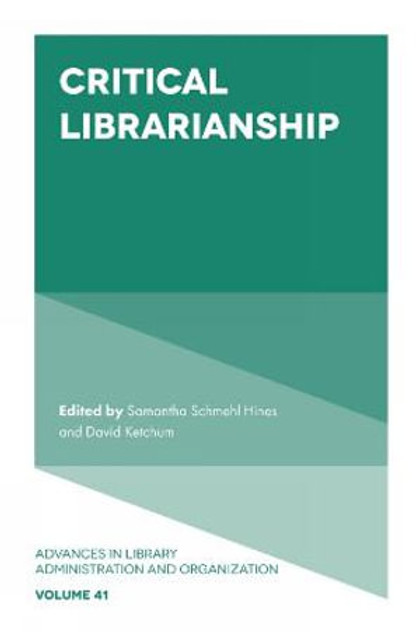 Critical Librarianship Critical Librarianship