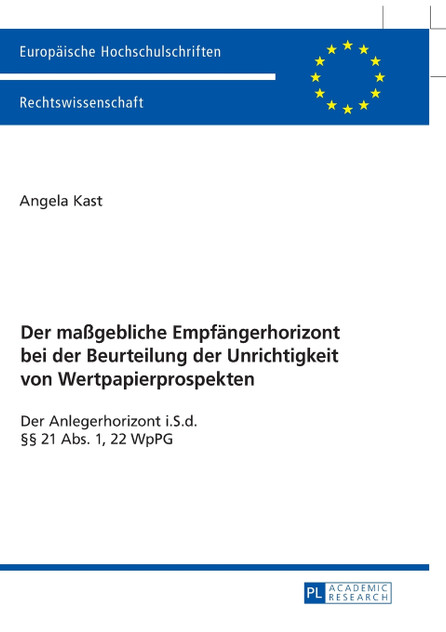 Der maßgebliche Empfaengerhorizont bei der Beurteilung der Unrichtigkeit von Wertpapierprospekten