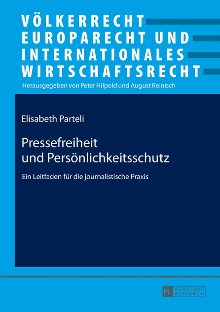 Pressefreiheit und Persoenlichkeitsschutz Pressefreiheit und Persoenlichkeitsschutz