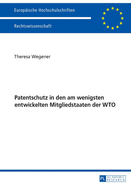 Patentschutz in den am wenigsten entwickelten Mitgliedstaaten der WTO Patentschutz in den am wenigsten entwickelten Mitgliedstaaten der WTO