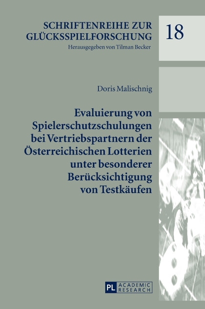 Evaluierung von Spielerschutzschulungen bei Vertriebspartnern der Oesterreichischen Lotterien unter besonderer Beruecksichtigung von Testkaeufen