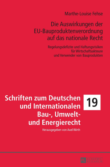 Die Auswirkungen der EU-Bauproduktenverordnung auf das nationale Recht