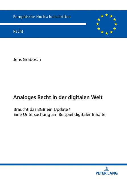Analoges Recht in der digitalen Welt Analoges Recht in der digitalen Welt