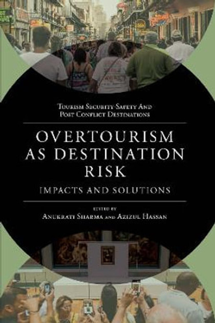 Overtourism as Destination Risk Overtourism as Destination Risk
